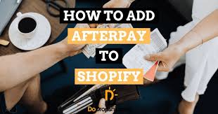 how-to-add-afterpay-to-shopify