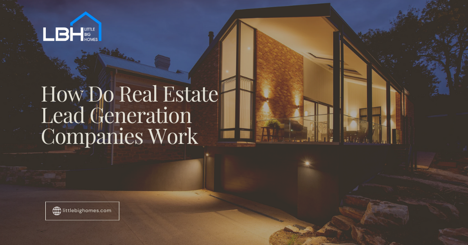 real-estate-lead-generation-how-it-works